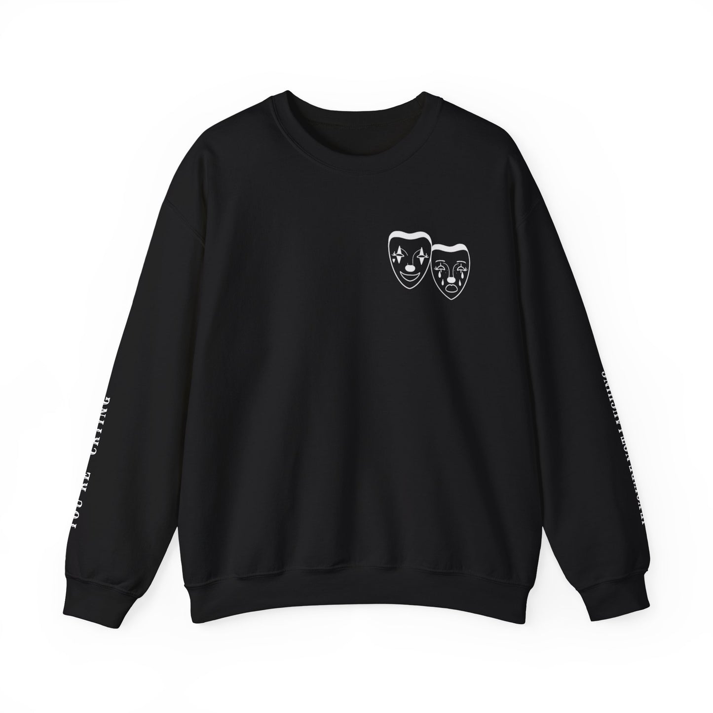 LAUGH NOW CRY LATER Crewneck