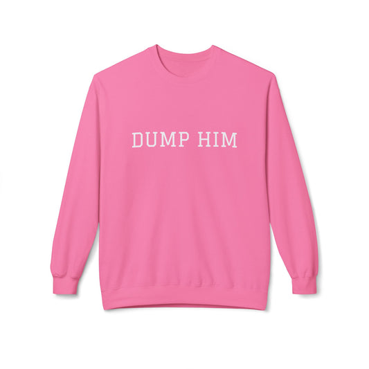 DUMP HIM CREWNECK