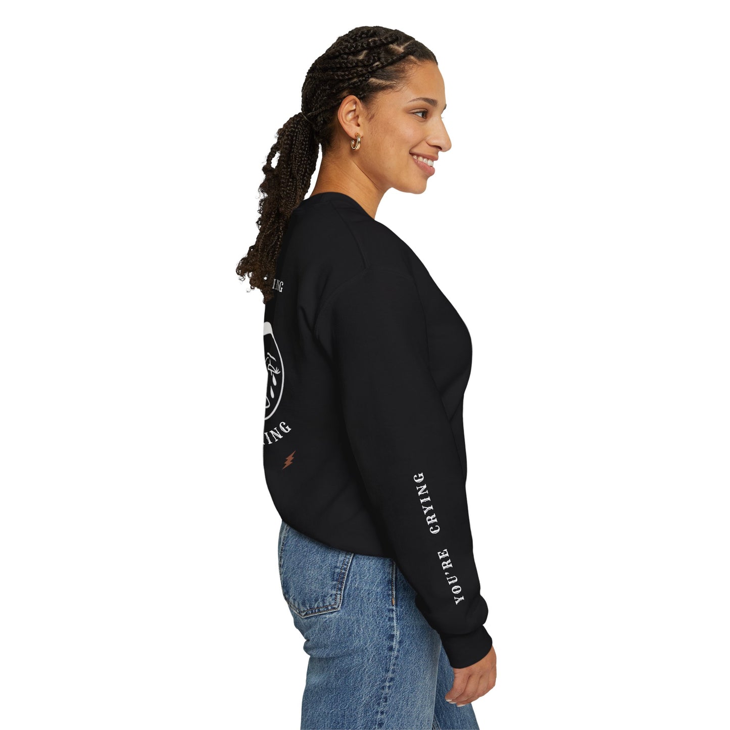 LAUGH NOW CRY LATER Crewneck